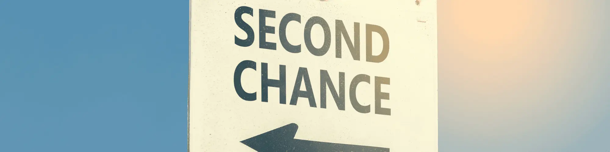 AA Traditions and Beliefs That Gave Me a Second Chance A sign that says "second chance"